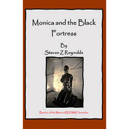 House Of Dasein Book 5: Monica's Travels - Enemy Territory By Steven Z Reynolds 2023 Bondage/Bdsm Thrillers - Ebook